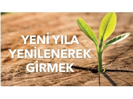 LOKMA DERGİSİ - YENİ YILA YENİLENEREK GİRMEK