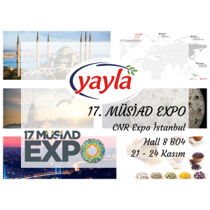 Yayla Bakliyat , 21-24 Kasım 2018  tarihleri arasında İstanbul’da CNR Expo’da düzenlenen Müsiad Expo fuarına katılıyor