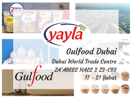 Yayla Bakliyat Dubai’de düzenlenen Gulfood fuarına katılıyor. 