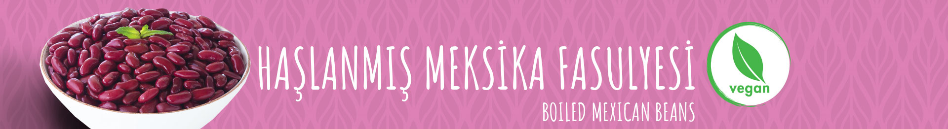 HAŞLANMIŞ MEKSİKA FASULYESİ