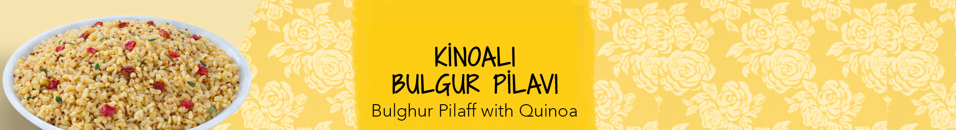 KİNOALI BULGUR PİLAVI