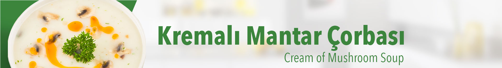 KREMALI MANTAR ÇORBASI