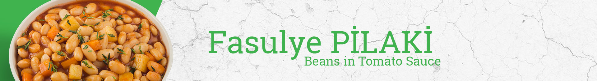 FASULYE PİLAKİ